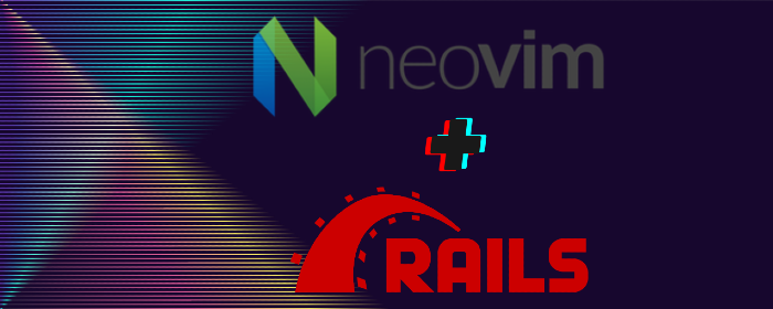 Neovim Config for Ruby on Rails